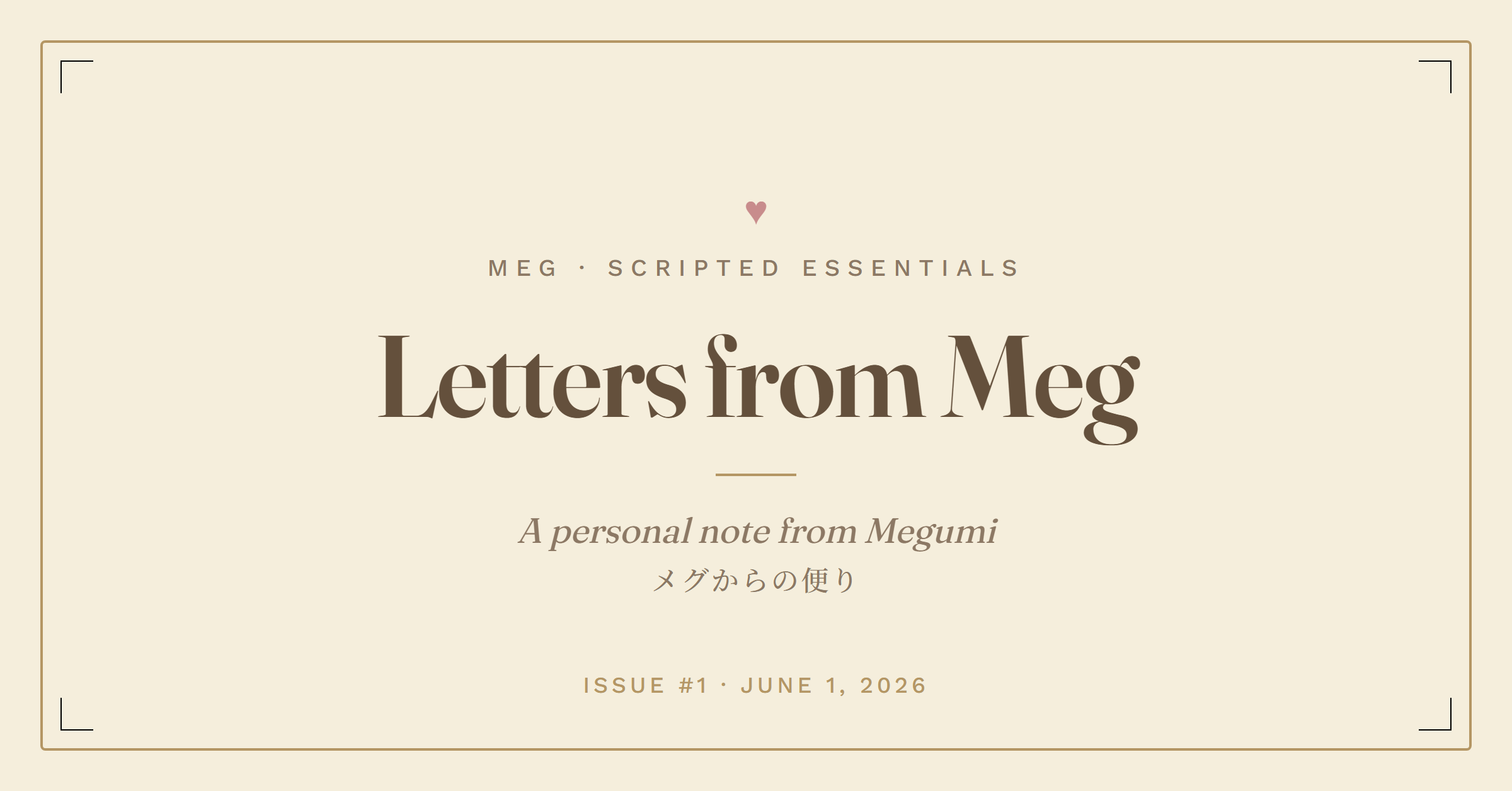 Letters from Meg — Issue #1